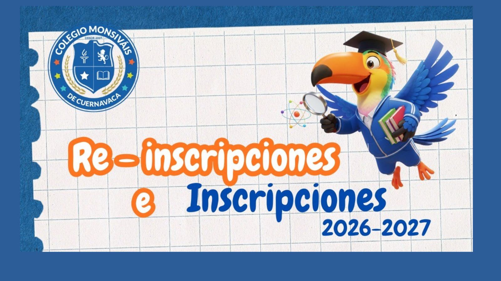 Re-inscripciones e inscripciones Colegio Monsiváis Cuernavaca